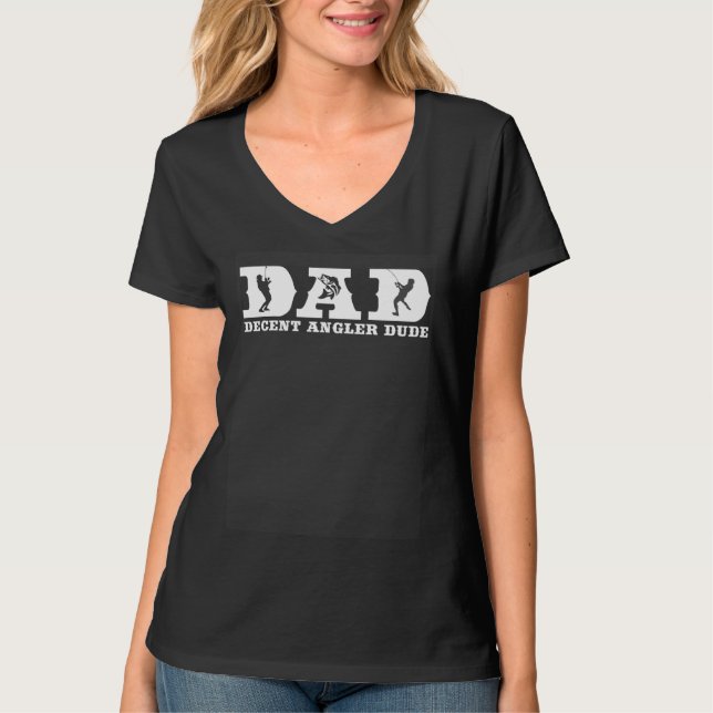 T-shirt Bass Fishing DAD Decent Angler Dude Cool Fathers D (Devant)