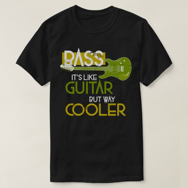 T-shirt Bass musicien Gift Rock Musique Basse Guitare (Design devant)