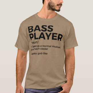 T-shirt Bass Player Définition Baid Pour Musiciens Long