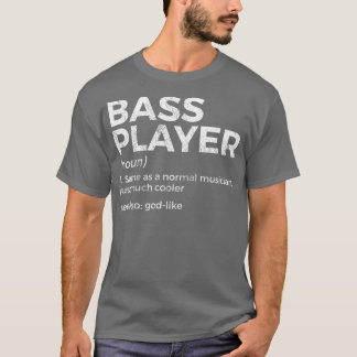 T-shirt Bass Player Définition Baid Pour Musiciens Ragla