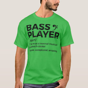 T-shirt Bass Player Définition Baid Pour Musiciens Ragla