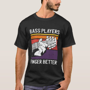 T-shirt Bass Players Doigt mieux Motif pour un Baid