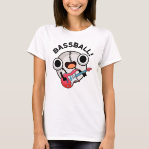 T-shirt Basse-ball Funny Baseball Bass Guitariste Pun