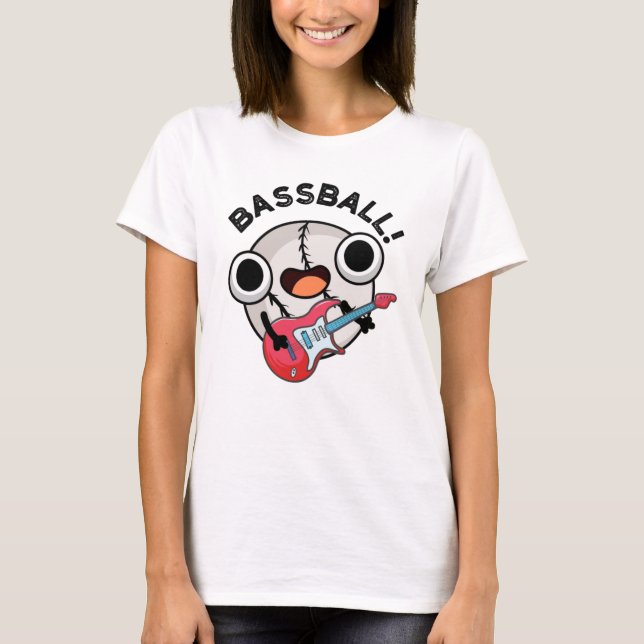 T-shirt Basse-ball Funny Baseball Bass Guitariste Pun (Devant)