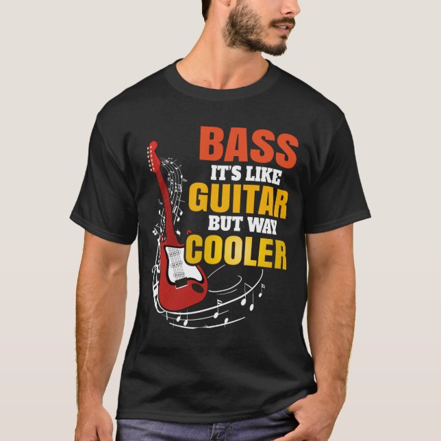 T-shirt Basse C'est Comme Une Guitare Mais Tellement Plus  (Devant)