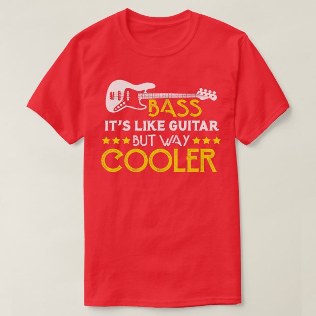 T-shirt Basse C'Est Comme Une Guitare Mais Un Musicien Gla (Design devant)