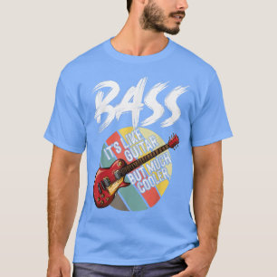 T-shirt Basse guitare beaucoup glacière Guitariste Musicie
