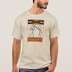 T-shirt Bassiste capricieux d'avertissement