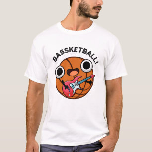 T-shirt Bassketball Funny Basketball Musique Pun