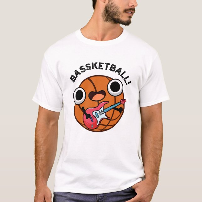T-shirt Bassketball Funny Basketball Musique Pun (Devant)