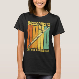 T-shirt Basson Bassoniste Bassonistes Le Font Avec Un Doub