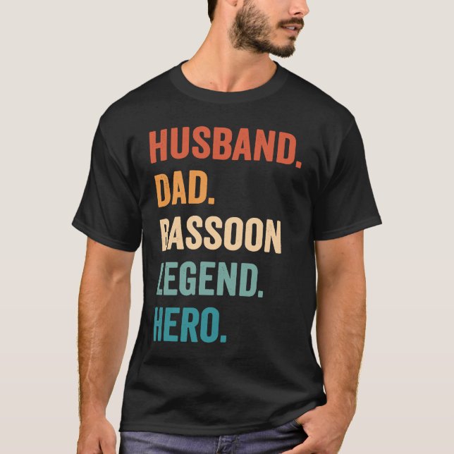 T-shirt Basson Legend Dad Husband Bassoonist (Devant)