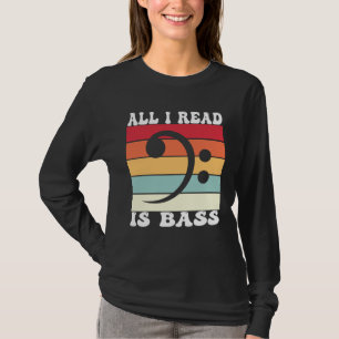 T-shirt Bassoniste Basson Tout ce que je lis est basse