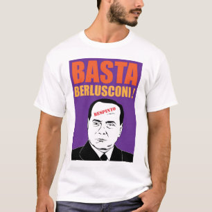 T-shirt Basta, Berlusconi !