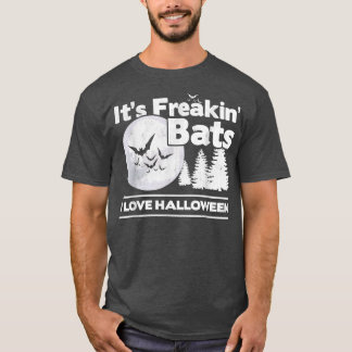 T-shirt Bat C'est Freakin Bats I Love Halloween