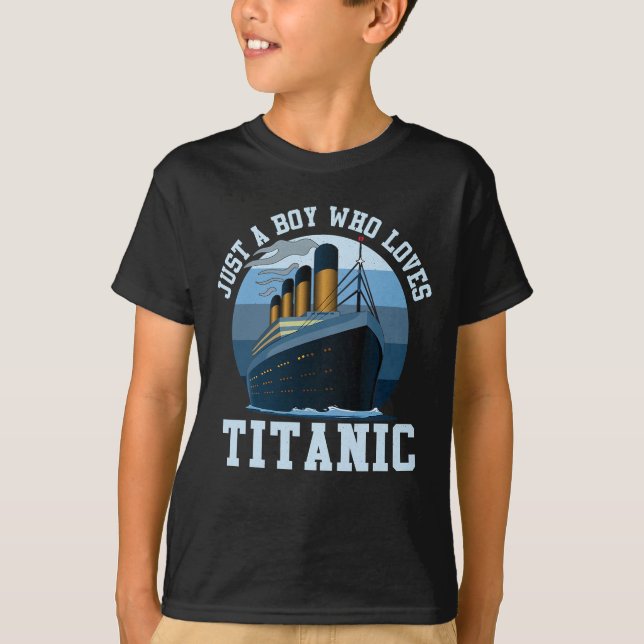 T-shirt Bateau Juste Un Garçon Qui Aime Titanic Boat Titan (Devant)