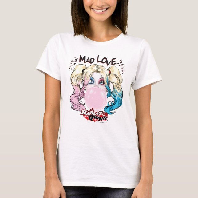 T-shirt Batman | Mad Love Harley Quinn Chewing Bubble Gum (Devant)