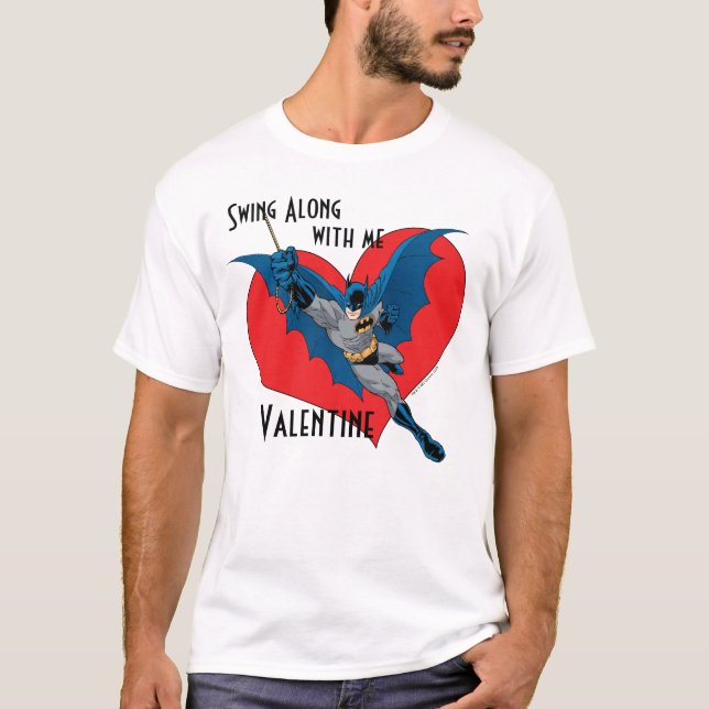 T-shirt Batman Valentine | Swing Along With Me (Devant)