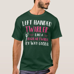 T-shirt Baton Twirling gauche Twirler Drôle Majorette
