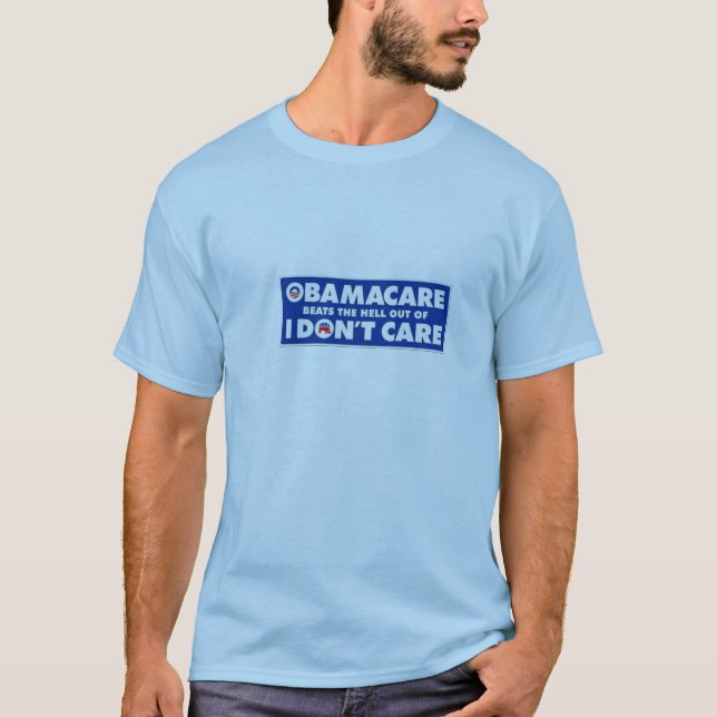 T-shirt Battements d'ObamaCare que je ne m'inquiète pas, (Devant)