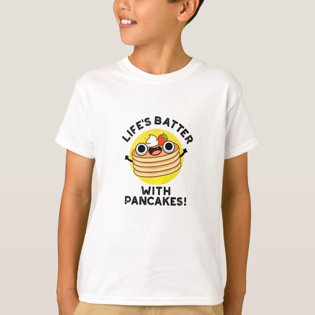 T-shirt Batter la vie avec des crêpes amusant jeu de nourr (Devant)