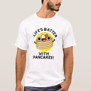 T-shirt Batter la vie avec des crêpes amusant jeu de nourr