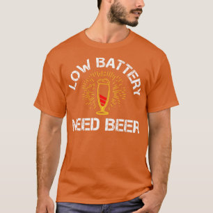 T-shirt Batterie basse Besoin de bière Drôle Fête des père