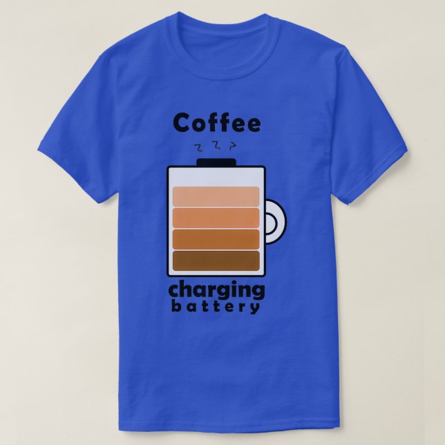 T-shirt Batterie de chargement de café 2 (Design devant)