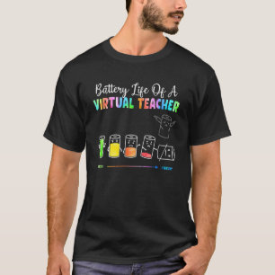 T-shirt Batterie de l'enseignant virtuel Durée de vie d'un