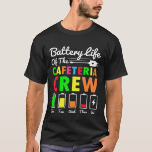 T-shirt Batterie de l'équipage de la cafétéria - Cafétéria