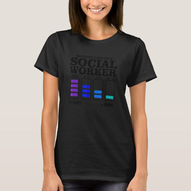 T-shirt Batterie De Travailleurs Sociaux Fatigué Vie D'Un  (Devant)