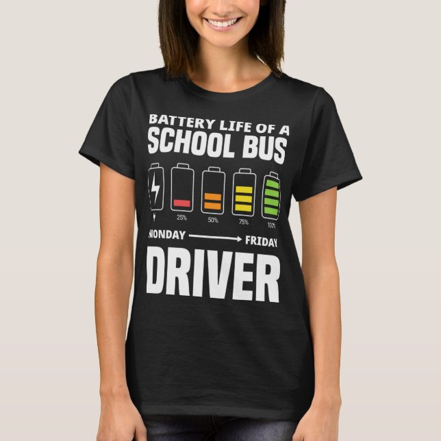 T-shirt Batterie D'Un Conducteur De Bus Scolaire Funny Bus (Devant)