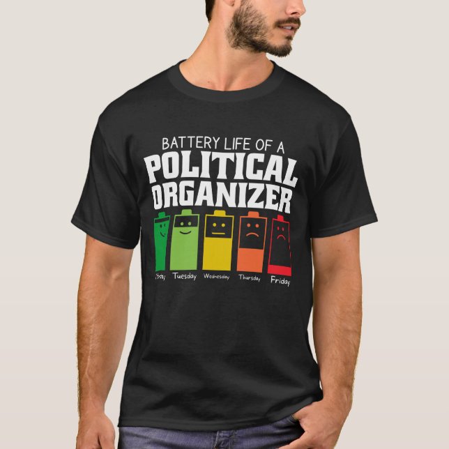T-shirt Batterie D'Un Organisateur Politique (Devant)