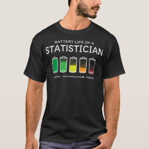 T-shirt Batterie durée de vie d'un statisticien Amis Analy
