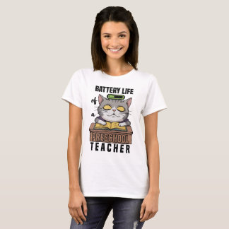 T-shirt Batterie La vie d'un enseignant préscolaire drôle