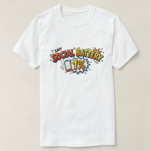 T-shirt Batterie sociale 1 pour cent Comic introverti drôl