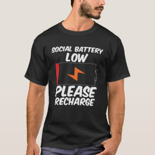 T-shirt Batterie sociale faible S'il vous plaît recharger 