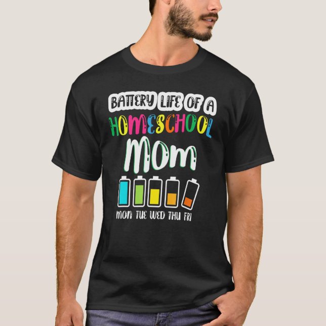 T-shirt Battery Life of Homeschool Mom  Back to School (Devant)