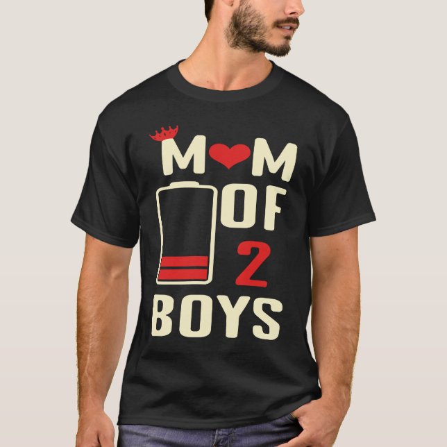 T-shirt Battery  Mom Of 2 Boys Love Mom Quotes Mother's Da (Devant)