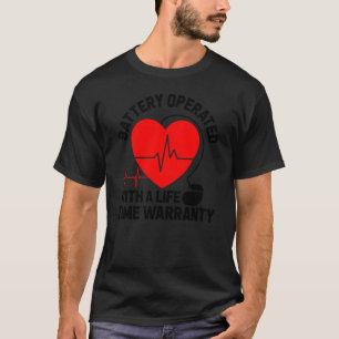 T-shirt Battery Operated Pacemaker Recipient Heart Attack 