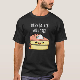 T-shirt Batteur de la vie avec gâteau amusant jeu de gâtea