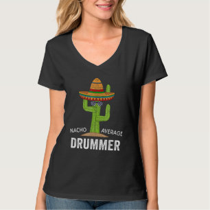 T-shirt Batteur Humour Mème Dit Nacho Moyenne Batteur