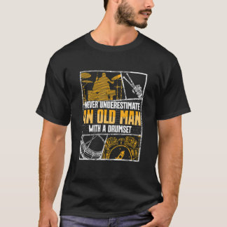 T-shirt Batteur N'Underestimez Jamais Un Vieil Homme Avec