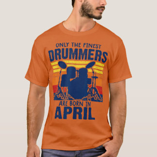 T-shirt batteur t s Drummers Né en avril des cadeaux de ba