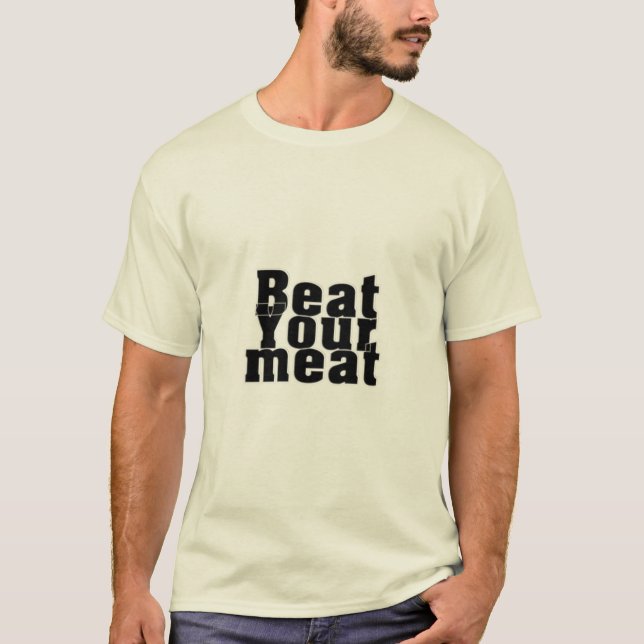 T-shirt Battez votre viande (Devant)