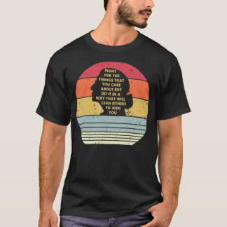 T-shirt Battez-vous pour les choses qui vous tiennent à cœ