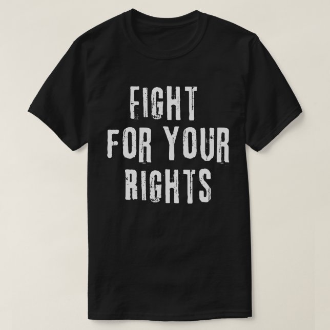 T-shirt Battez-vous pour vos droits (Design devant)