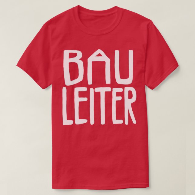 T-shirt Bau Leiter Bauleiter (Design devant)