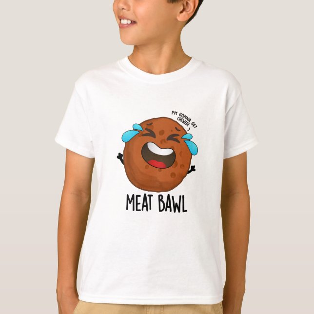 T-shirt Bawl de viande amusant jeu de boule de viande (Devant)