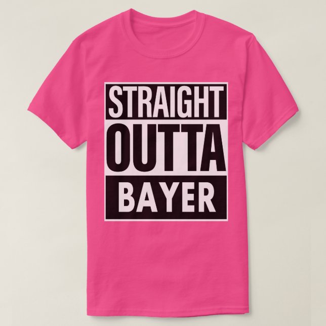 T-shirt Bayer Nom Droit Outta Bayer (Design devant)